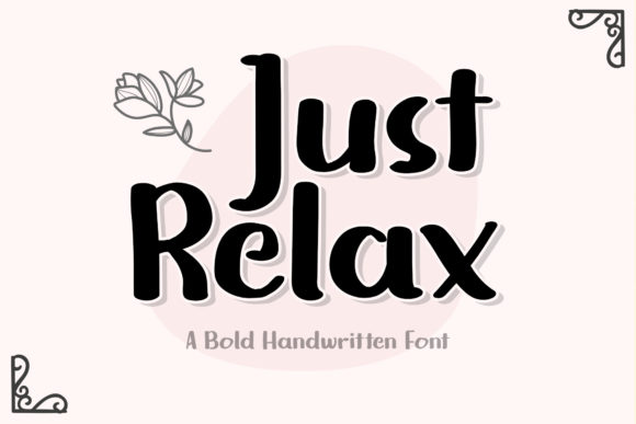 Just Relax: A Fun Display Font for Modern Editorial Design
