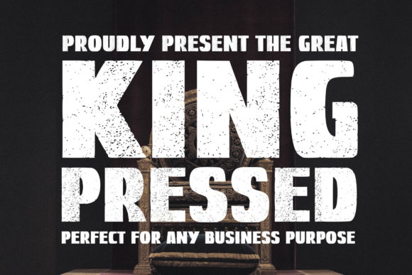 King Pressed Font: Bold Typography for Memorable Marketing