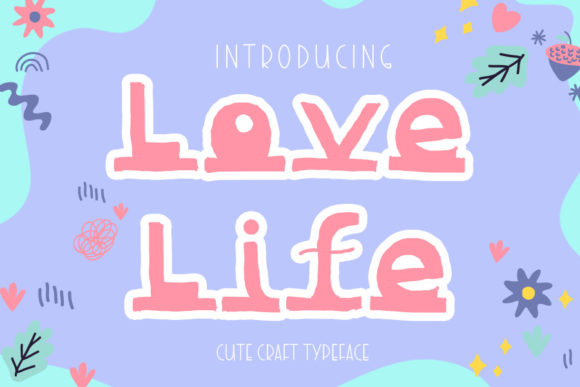 Love Life Font for a Playful Brand Identity
