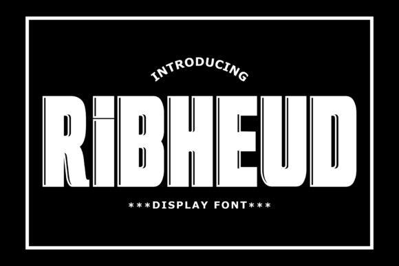 Ribheud Font: A Display Typeface for Standout Editorial Design